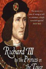 Watch Richard III: The Princes in the Tower 0123movies