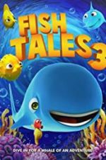 Watch Fishtales 3 0123movies