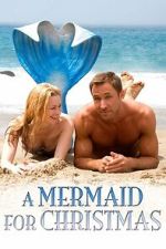 Watch A Mermaid for Christmas 0123movies