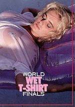 Watch World Wet T-Shirt Finals 0123movies