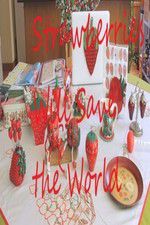 Watch Strawberries Will Save the World 0123movies
