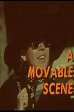 Watch A Movable Scene 0123movies