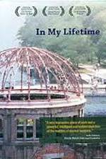 Watch In My Lifetime The Nuclear World Project 0123movies