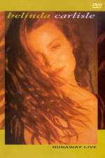 Watch Belinda Carlisle Runaway Live 0123movies