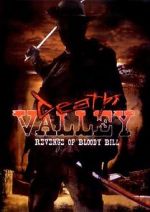 Watch Death Valley: The Revenge of Bloody Bill - Behind the Scenes 0123movies