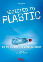 Watch Addicted to Plastic 0123movies