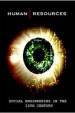 Watch Human Resources Social Engineering in the 20th Century 0123movies