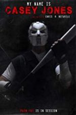 Watch My Name is Casey Jones 0123movies