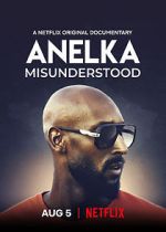 Watch Anelka: Misunderstood 0123movies