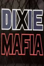 Watch Discovery Channel Dixie Mafia 0123movies