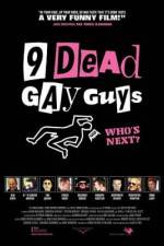 Watch 9 Dead Gay Guys 0123movies