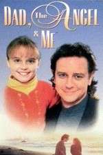 Watch Dad, the Angel & Me 0123movies