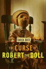 Watch The Curse of Robert the Doll 0123movies