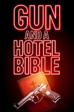 Watch Gun and a Hotel Bible 0123movies