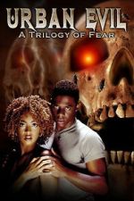 Watch Urban Evil: Trilogy of Fear 0123movies