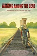 Watch Walking Among the Dead 0123movies