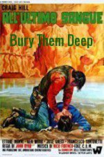 Watch Bury Them Deep 0123movies