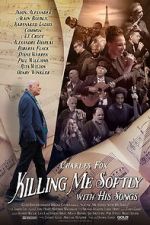 Watch Killing Me Softly with His Songs 0123movies