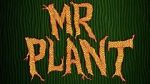 Watch Mr. Plant (Short 2015) 0123movies