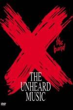 Watch X The Unheard Music 0123movies