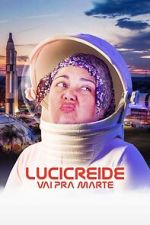 Watch Lucicreide Goes to Mars 0123movies