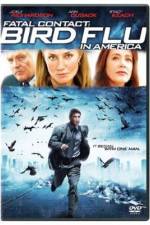 Watch Fatal Contact Bird Flu in America 0123movies
