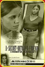 Watch A Secret Between Friends: A Moment of Truth Movie 0123movies