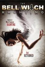 Watch The Bell Witch Haunting 0123movies