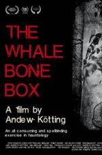 Watch The Whalebone Box 0123movies
