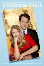 Watch A Christmas Kiss II 0123movies