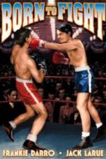 Watch Born to Fight 0123movies