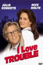 Watch I Love Trouble 0123movies