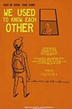 Watch We Used to Know Each Other 0123movies