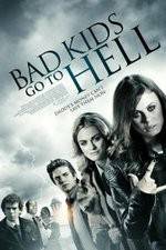 Watch Bad Kids Go to Hell 0123movies
