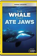 Watch National Geographic The Whale That Ate Jaws 0123movies