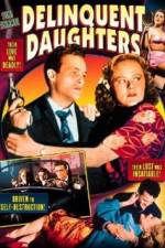 Watch Delinquent Daughters 0123movies