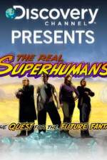 Watch The Real Superhumans and the Quest for the Future Fantastic 0123movies