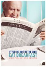 Watch If You're Not in the Obit, Eat Breakfast 0123movies