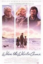 Watch When the Whales Came 0123movies