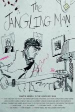 Watch The Jangling Man: The Martin Newell Story 0123movies