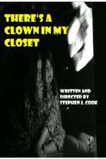 Watch Theres a Clown in My Closet 0123movies