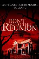 Watch Don't Go to the Reunion 0123movies