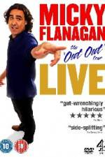 Watch Micky Flanagan The Out Out Tour 0123movies