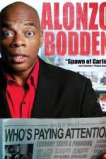 Watch Alonzo Bodden: Who's Paying Attention 0123movies