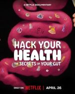 Watch Hack Your Health: The Secrets of Your Gut 0123movies