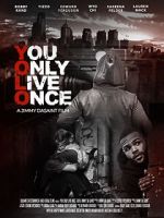 Watch You Only Live Once 0123movies