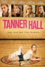 Watch Tanner Hall 0123movies