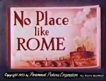 Watch No Place Like Rome (Short 1953) 0123movies