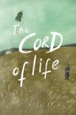 Watch The Cord of Life 0123movies