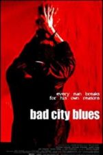 Watch Bad City Blues 0123movies